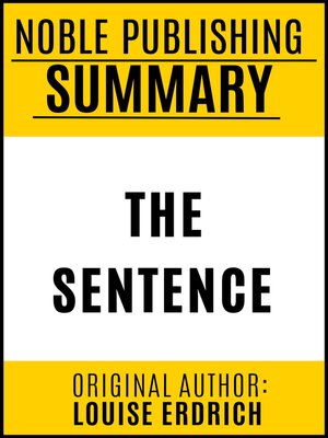 cover image of Summary of the Sentence by Louise Erdrich {Noble Publishing}